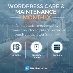 WordPress Care & Maintenance (Monthly)